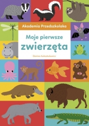 Akademia Przedszkolaka. Moje pierwsze zwierzęta - Dorina Auksztulewicz