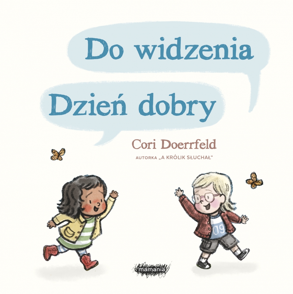Do widzenia, dzień dobry