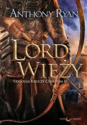 Lord Wieży Trylogia Kruczy Cień Tom 2 - Ryan Anthony