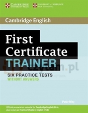 First Certificate Trainer Practice Tests without Answers - Peter May