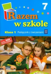 Razem w szkole 1 Podręcznik Część 7