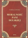 Moralność Pani Dulskiej Wydanie z opracowaniem Gabriela Zapolska
