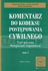 Komentarz do Kodeksu Postępowania Cywilnego część 1 Postępowanie