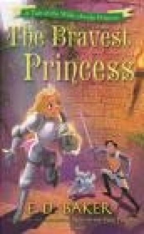 The Bravest Princess E. D. Baker