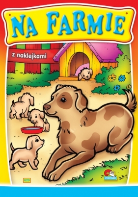 Kolorowanka. Na farmie - Pies z małymi (A5, 16 str.) - Praca zbiorowa