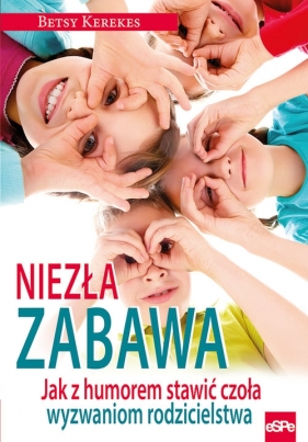 Niezła zabawa - Kerekes Betsy