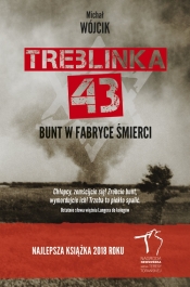 Treblinka 43 Bunt w fabryce śmierci - Wójcik Michał
