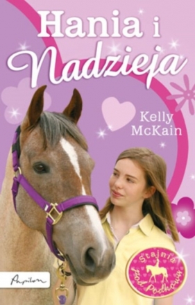 Stajnia pod Podkową Hania i Nadzieja - McKain Kelly