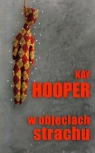 W objęciach strachu Hooper Kay