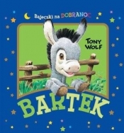 Bartek. Bajeczki na dobranoc - Tony Wolf