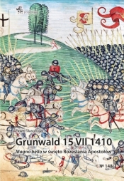 Grunwald 15 VII 1410. Magno bello w święto Rozesłania Apostołów - Paweł Szymon Skworoda