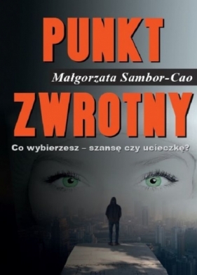 Punkt zwrotny cz. 1 - Małgorzata Sambor-Cao