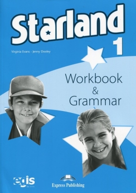 Starland 1 Workbook + Grammar - Virginia Evans, Jenny Dooley