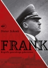 Hans Frank. Biografia generalnego gubernatora Schenk Dieter