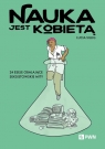 Nauka jest kobietą 24 eseje obalające seksistowskie mity Sillig Lucia