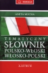 Tematyczny słownik polsko-włoski, włosko-polski + rozmówki CD Mucha Aneta