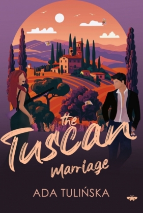 The Tuscan Marriage - Ada Tulińska