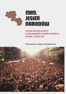 1989 Jesień Narodów - Adam Burakowski, Aleksander Gubrynowicz, Paweł Ukielski