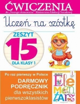 Uczeń na szóstkę Zeszyt 15 dla klasy 1 - Anna Wiśniewska