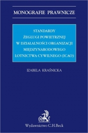 Standardy żeglugi powietrznej w działalności Organizacji Międzynarodowego Lotnictwa Cywilnego