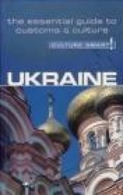 Ukraine - Culture Smart