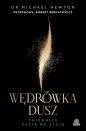 Wędrówka dusz. Wydanie z przedmową Roberta Bernatowicza - Michael Newton