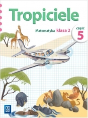 Tropiciele SP 2 cz.5 Matematyka WSiP - Elżbieta Burakowska