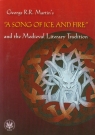 A Song of Ice and Fire and the Medieval Literary Tradition