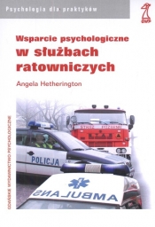 Wsparcie psychologiczne w służbach ratowniczych