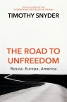 The Road to Unfreedom Snyder Timothy