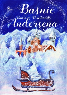 Baśnie Hansa Christiana Andersena - Monika Gerber, Hans Christian Andersen