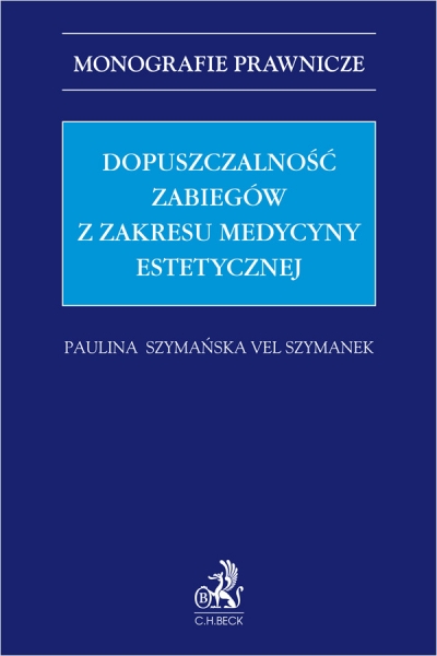 Dopuszczalność zabiegów z zakresu medycyny estetycznej