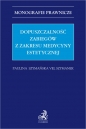 Dopuszczalność zabiegów z zakresu medycyny estetycznej - Opracowanie zbiorowe