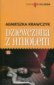 Dziewczyna z aniołem - Agnieszka Krawczyk