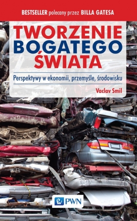 Tworzenie bogatego świata - Vaclav Smil