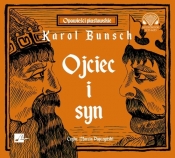 Ojciec i syn (Audiobook) - Karol Bunsch