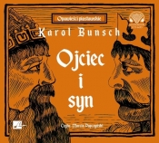 Ojciec i syn (Audiobook) - Bunsch Karol