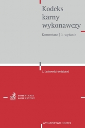 Kodeks karny wykonawczy. Komentarz