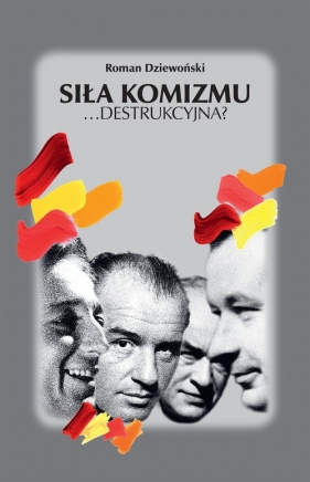 Siła komizmu ...destrukcyjna? - Roman Dziewoński