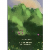 Z ogrodów - Andrzej Mirski