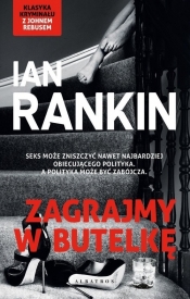 Zagrajmy w butelkę - Ian Rankin