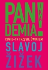 Pandemia! Covid-19 trzęsie światem (Uszkodzona okładka) Žižek Slavoj