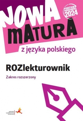 Nowa matura z języka polskiego. ROZlekturownik ZR - Dariusz Martynowicz, Katarzyna Agnieszka Włodkows