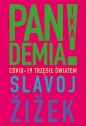 Pandemia! Covid-19 trzęsie światem - Slavoj Žižek