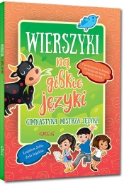 Wierszyki na gibkie języki. Gimnastyka mistrza języka