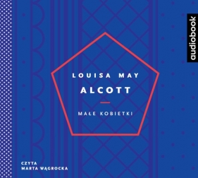 Małe kobietki (Audiobook) - Louisa May Alcott