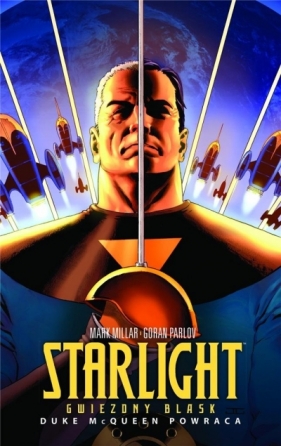 Starlight. Gwiezdny Blask - Mark Millar, Goran Parlov