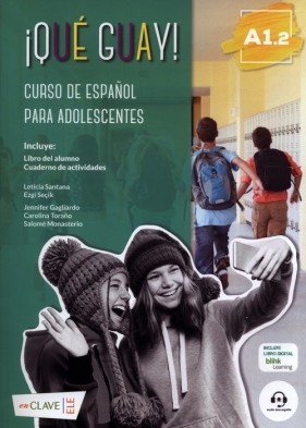 Que guay! A1.2 Podręcznik + ćwiczenia - Leticia Santana, Seçik Ezgi
