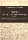 U źródeł obozu stańczykowskiego Mateusz Piotr Gancewski