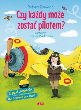 Czy każdy może zostać pilotem? - Robert Zawada